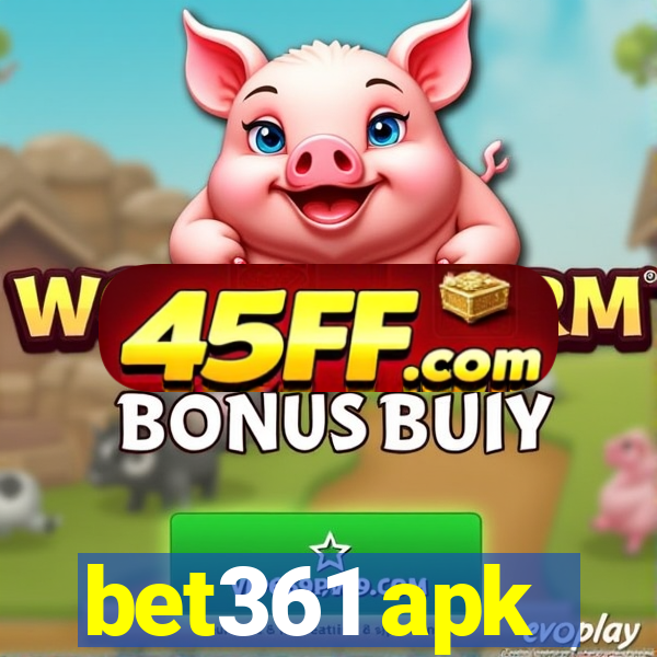 bet361 apk